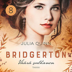 Quinn, Julia - Bridgerton: Väärä sulhanen, audiobook
