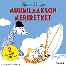 Bagge, Tapani - Muumilaakson meriretket: Kaksi muumitarinaa, äänikirja
