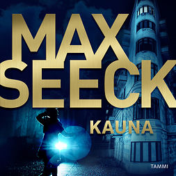 Seeck, Max - Kauna, äänikirja