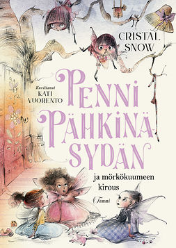 Snow, Cristal - Penni Pähkinäsydän ja mörkökuumeen kirous, ebook