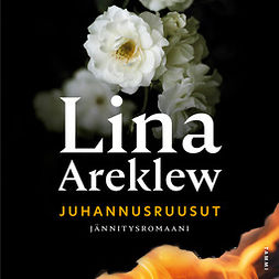 Areklew, Lina - Juhannusruusut, äänikirja
