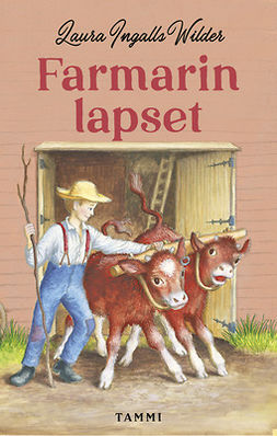 Wilder, Laura Ingalls - Farmarin lapset, ebook