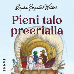 Wilder, Laura Ingalls - Pieni talo preerialla, audiobook
