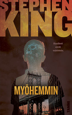 King, Stephen - Myöhemmin, e-bok