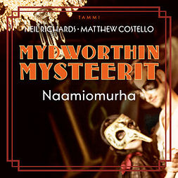 Costello, Matthew - Mydworthin mysteerit: Naamiomurha: Mydworthin Mysteerit 4, audiobook