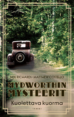 Costello, Matthew - Mydworthin mysteerit: Kuolettava kuorma: Mydworthin mysteerit 5, ebook