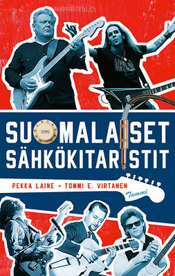 Laine, Pekka - Suomalaiset sähkökitaristit, ebook
