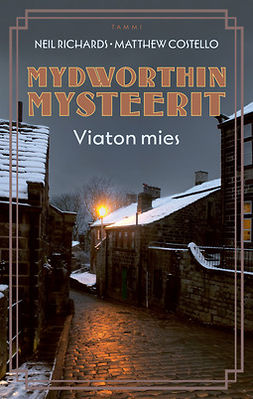Costello, Matthew - Mydworthin mysteerit: Viaton mies: Mydworthin mysteerit 7, ebook