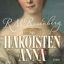 Rosenberg, Riikka-Maria - Hakoisten Anna, äänikirja