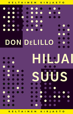 DeLillo, Don - Hiljaisuus, e-kirja