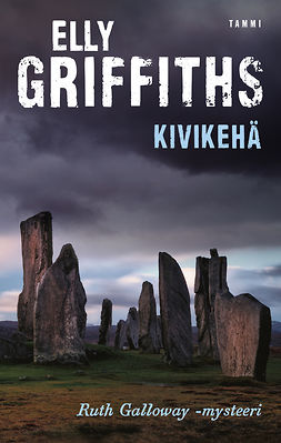 Griffiths, Elly - Kivikehä, ebook