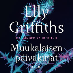 Griffiths, Elly - Muukalaisen päiväkirjat, audiobook