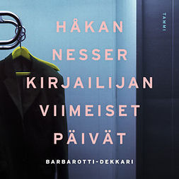 Nesser, Håkan - Kirjailijan viimeiset päivät, äänikirja