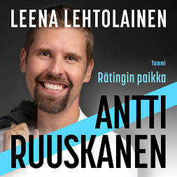 Lehtolainen, Leena - Antti Ruuskanen - Rätingin paikka, audiobook