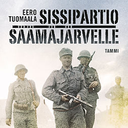 Tuomaala, Eero - Sissipartio Säämäjärvelle, audiobook