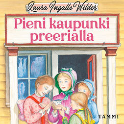 Wilder, Laura Ingalls - Pieni kaupunki preerialla, audiobook