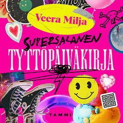 Milja, Veera - Supersalanen tyttöpäiväkirja, audiobook