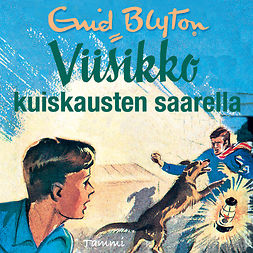 Blyton, Enid - Viisikko Kuiskausten saarella, audiobook