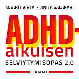 Salakari, Anita - ADHD-aikuisen selviytymisopas 2.0, äänikirja