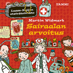 Widmark, Martin - Sairaalan arvoitus. Lasse-Maijan etsivätoimisto, audiobook