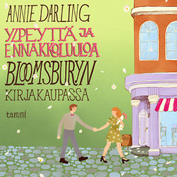 Darling, Annie - Ylpeyttä ja ennakkoluuloa Bloomsburyn kirjakaupassa, äänikirja