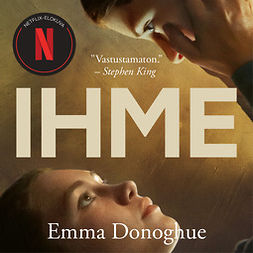 Donoghue, Emma - Ihme, äänikirja