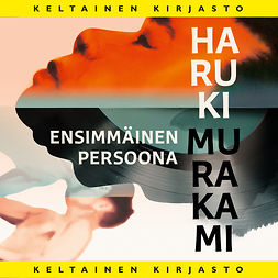 Murakami, Haruki - Ensimmäinen persoona, audiobook