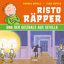 Nopola, Sinikka - Risto Räpper und der Geizhals aus Sevilla, audiobook
