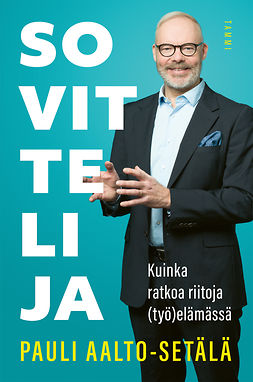 Aalto-Setälä, Pauli - Sovittelija: Kuinka ratkoa riitoja (työ)elämässä, e-kirja