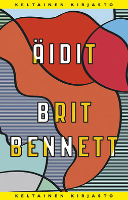 Bennett, Brit - Äidit, ebook