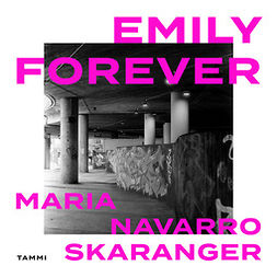 Skaranger, Maria Navarro - Emily forever, äänikirja