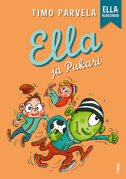 Parvela, Timo - Ella ja Pukari : Ella-klassikko, e-kirja