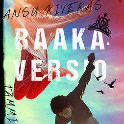 Kivekäs, Ansu - Raakaversio, audiobook
