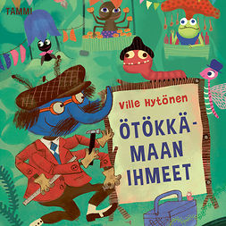 Hytönen, Ville - Ötökkämaan ihmeet, audiobook