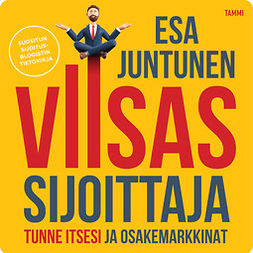 Juntunen, Esa - Viisas sijoittaja: Tunne itsesi ja osakemarkkinat, audiobook