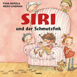 Nopola, Tiina - Siri und der Schmutzfink, audiobook