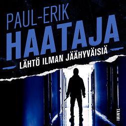Haataja, Paul-Erik - Lähtö ilman jäähyväisiä, audiobook