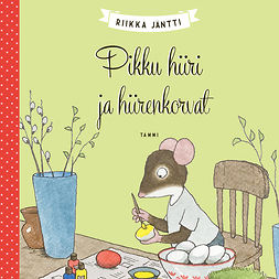 Jäntti, Riikka - Pikku hiiri ja hiirenkorvat, äänikirja