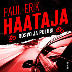 Haataja, Paul-Erik - Rosvo ja poliisi, audiobook
