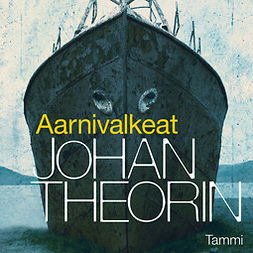 Theorin, Johan - Aarnivalkeat, audiobook