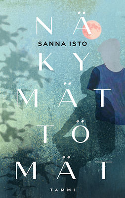 Isto, Sanna - Näkymättömät, ebook