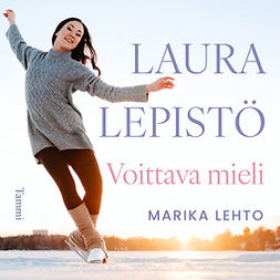 Lehto, Marika - Laura Lepistö - Voittava mieli, äänikirja