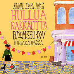 Darling, Annie - Hullua rakkautta Bloomsburyn kirjakaupassa, äänikirja