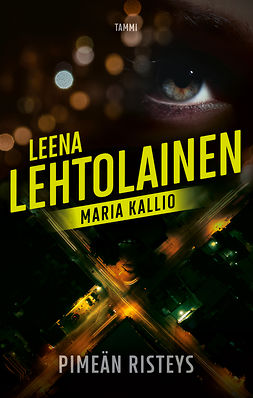 Lehtolainen, Leena - Pimeän risteys: Maria Kallio 16, e-bok