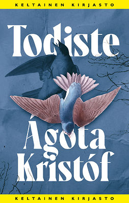 Kristóf, Ágota - Todiste, e-kirja