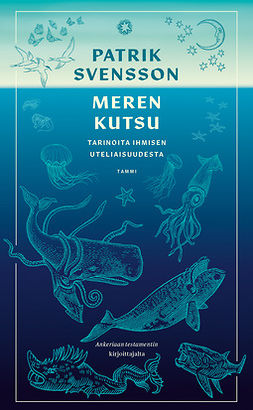 Svensson, Patrik - Meren kutsu: Tarinoita ihmisen uteliaisuudesta, ebook
