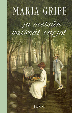 Gripe, Maria - ...ja metsän valkeat varjot, ebook