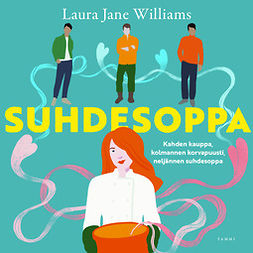 Williams, Laura Jane - Suhdesoppa, audiobook