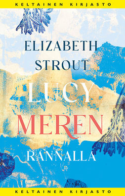 Strout, Elizabeth - Lucy meren rannalla, e-kirja