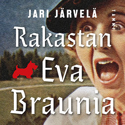 Järvelä, Jari - Rakastan Eva Braunia, äänikirja